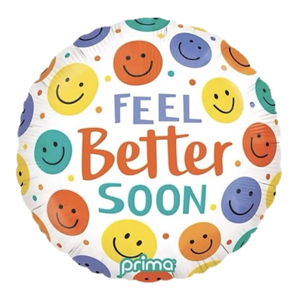 18-inch foil “Feel Better Soon” balloon with smiley faces and Prima logo